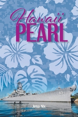 Hawaii Pearl by Nix, Jena