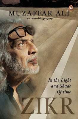 Zikr: In the Light and Shade of Time by Ali, Muzaffar