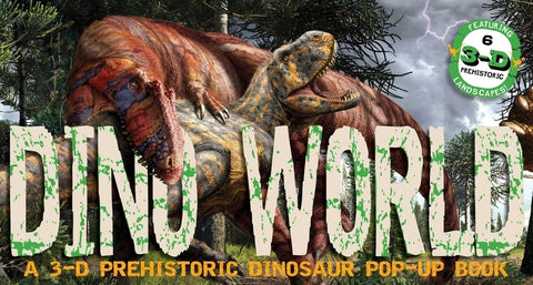 Dino World: A 3-D Prehistoric Dinosaur Pop-Up by Csotonyi, Julius