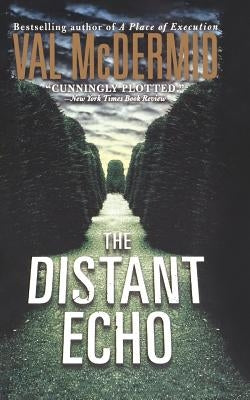 The Distant Echo by McDermid, Val