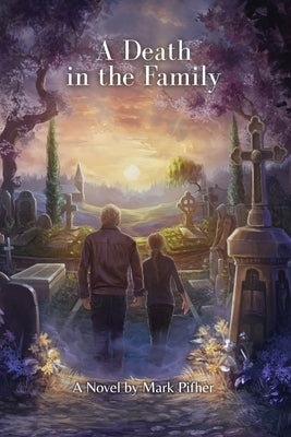 A Death in the Family by Pifher, Mark T.