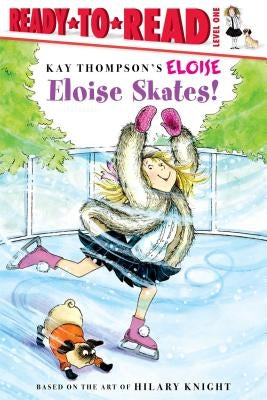 Eloise Skates! by Thompson, Kay