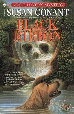 Black Ribbon: A Dog Lover's Mystery by Conant, Susan