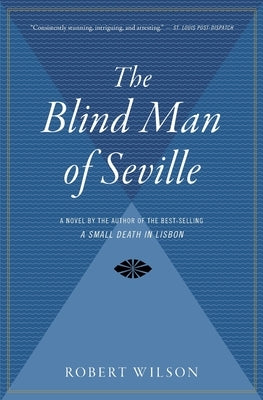 The Blind Man of Seville by Wilson, Robert