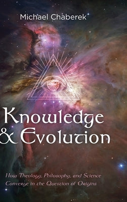Knowledge and Evolution by Chaberek, Michael