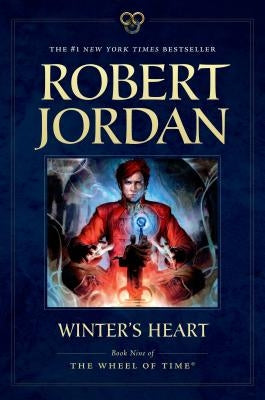 Winter's Heart: Book Nine of the Wheel of Time by Jordan, Robert