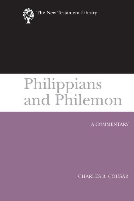 Philippians and Philemon (2009): A Commentary by Cousar, Charles B.