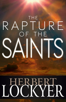 Rapture of the Saints by Lockyer, Herbert