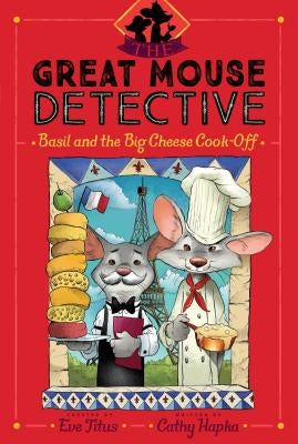 Basil and the Big Cheese Cook-Off, Volume 6 by Titus, Eve
