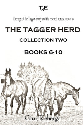 The Tagger Herd - Collection Two by Roberge, Gini