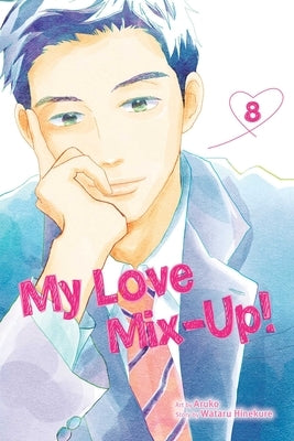 My Love Mix-Up!, Vol. 8 by Hinekure, Wataru