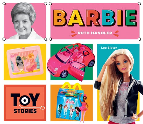 Barbie: Ruth Handler: Ruth Han by Slater, Lee
