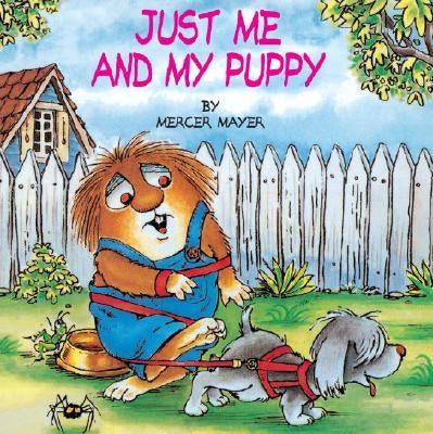 Just Me and My Puppy (Little Critter) by Mayer, Mercer