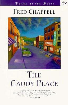 The Gaudy Place by Chappell, Fred