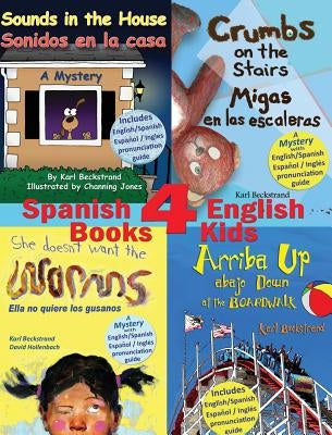 4 Spanish-English Books for Kids - 4 libros bilingües para niños: With pronunciation guide by Jones, Channing