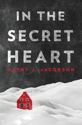 In The Secret Heart by Jacobson, Kathy J.