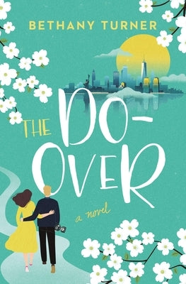 The Do-Over by Turner, Bethany