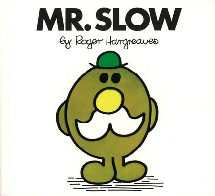Mr. Slow by Hargreaves, Roger