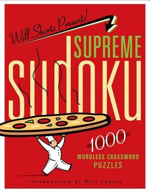 Will Shortz Presents Supreme Sudoku by Shortz, Will