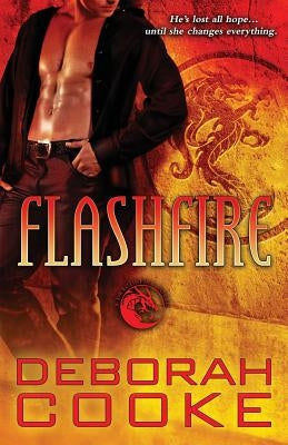 Flashfire: A Dragonfire Novel by Cooke, Deborah