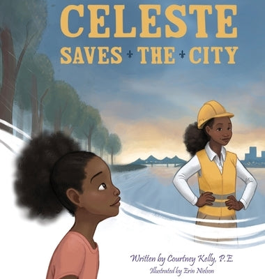 Celeste Saves the City by Kelly, Courtney