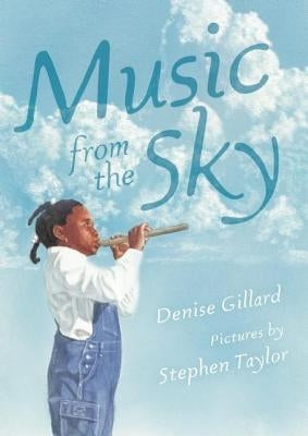 Music from the Sky by Gillard, Denise