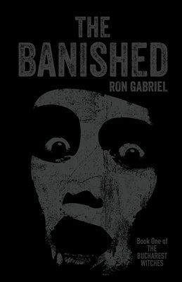 The Banished: A Supernatural Thriller by Gabriel, Ron