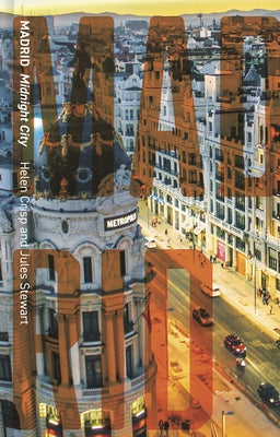 Madrid: Midnight City by Crisp, Helen