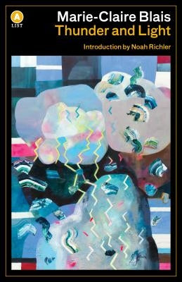 Thunder and Light by Blais, Marie-Claire