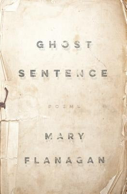 Ghost Sentence by Flanagan, Mary