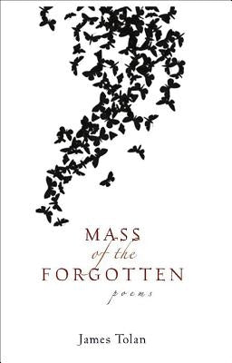 Mass of the Forgotten by Tolan, James