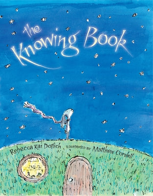 The Knowing Book by Dotlich, Rebecca Kai