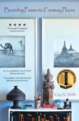 Boarding Passes to Faraway Places by Sibilla, Guy a.