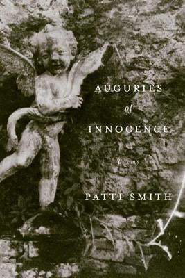 Auguries of Innocence by Smith, Patti