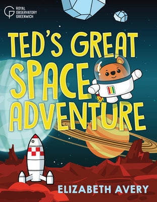 Ted's Great Space Adventure by Avery, Elizabeth