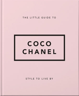 Little Book of Coco Chanel: Her Life, Work and Style by Hippo! Orange