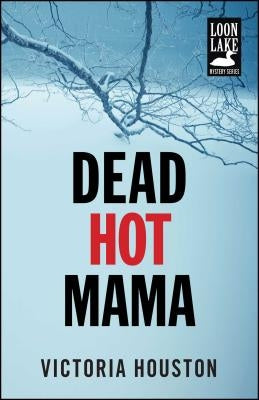 Dead Hot Mama, Volume 5 by Houston, Victoria