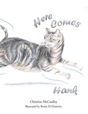 Here Comes Hank by McCaulley, Christine