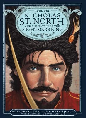 Nicholas St. North and the Battle of the Nightmare King, Volume 1 by Joyce, William