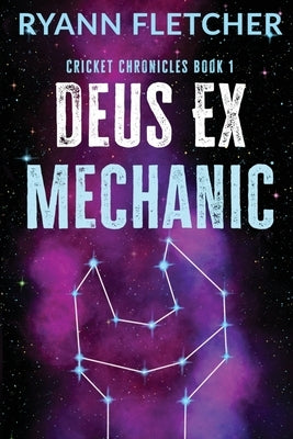 Deus Ex Mechanic by Fletcher, Ryann