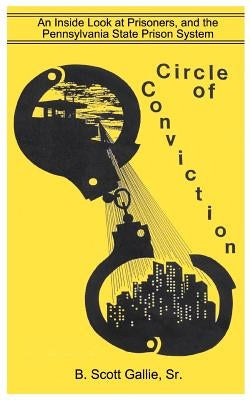 Circle of Conviction by Gallie, B. Scott Sr.