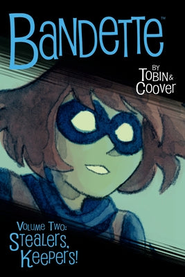 Bandette Volume 2: Stealers, Keepers! by Tobin, Paul