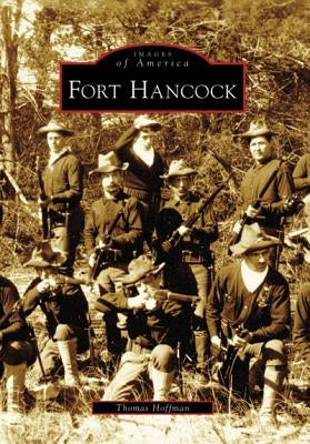 Fort Hancock by Hoffman, Thomas