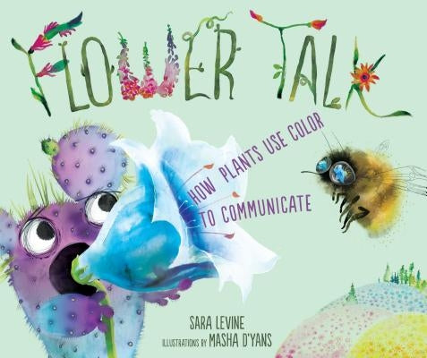 Flower Talk by Levine, Sara