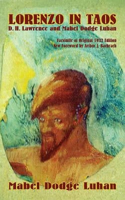 Lorenzo in Taos by Luhan, Mabel Dodge