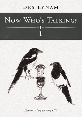 Now Who's Talking? 1 by Lynam, Obe Des