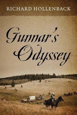 Gunnar's Odyssey by Hollenback, Richard