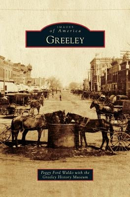 Greeley by Waldo, Peggy Ford
