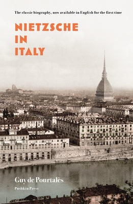 Nietzsche in Italy by De Pourtales, Guy
