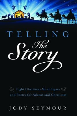Telling the Story by Seymour, Jody